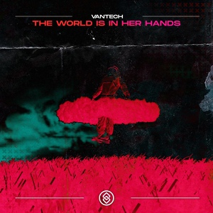 Обложка для Vantech - The World Is In Her Hands (Radio Mix)