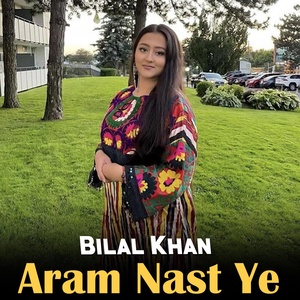 Обложка для Bilal Khan - Aram Nast Ye