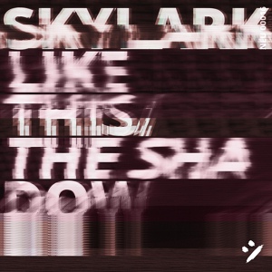 Обложка для Skylark - Like This