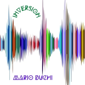 Обложка для Mario Duchi - Inversion