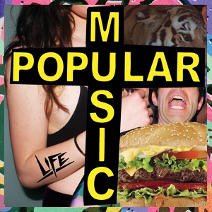 Обложка для Life - Popular Music