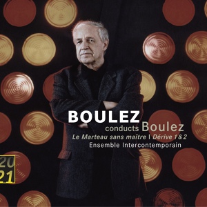 Обложка для Pierre Boulez - Dérive 1