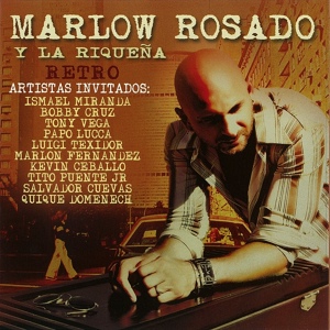 Обложка для La Riqueña, Marlow feat. León Cheva, Tito Puente, Jr. - Fuego a la Jicotea
