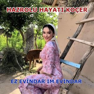 Обложка для Hazrolu Hayati Koçer - Ne Derew e Ez Ji Te Hez Dikim