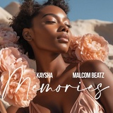 Обложка для Kaysha, Malcom beatz - Memories