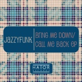 Обложка для JazzyFunk - Call Me Back (Original Mix)