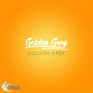 Обложка для Golden Grey - Goldish Grey