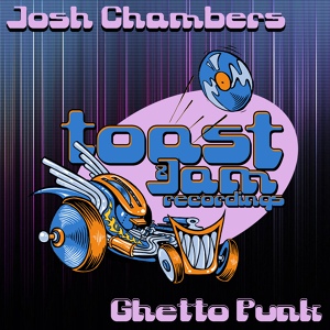Обложка для Josh Chambers - Ghetto Punk