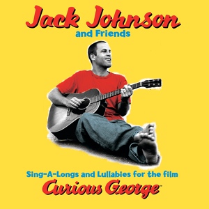 Обложка для Jack Johnson - Jungle Gym (Feat. G. Love)