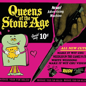 Обложка для Queens Of The Stone Age - Make It Wit Chu