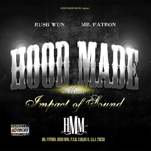 Обложка для Hood Made feat. Mr. Patron - Stay Paid