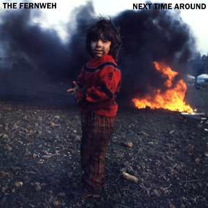 Обложка для The Fernweh - Next Time Around