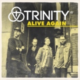Обложка для Trinity (NL) - Alive Again