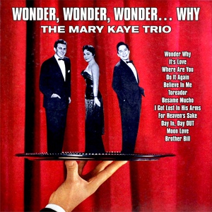 Обложка для The Mary Kaye Trio - Where Are You