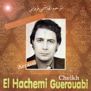 Обложка для El Hachemi Guerouabi - Youm el djemaa / Ya sabah el kheir / Ya niima essabah / Salou ya ibad / Ala sidna Mohamed