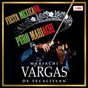Обложка для Mariachi Vargas De Tecalitlan - La Bamba