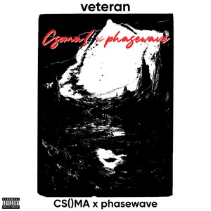 Обложка для CS()MA! feat. phasewave - Veteran (Sped Up)