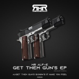 Обложка для MR ALF-E - Get Them Gun's