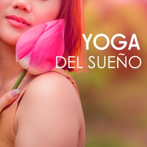 Обложка для Yoga del Sueño - ASMR