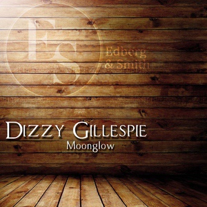 Обложка для Dizzy Gillespie - Bloom Dido