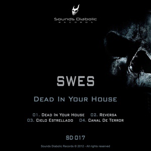 Обложка для Swes - Dead in Your House