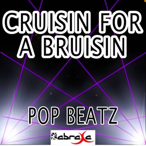 Обложка для Pop Beatz - Cruisin' for a Bruisin'