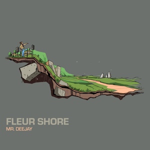 Обложка для Fleur Shore - Mr. Deejay