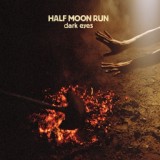 Обложка для Half Moon Run - Full Circle