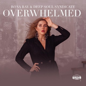 Обложка для Rona Ray, Deep Soul Syndicate - Overwhelmed