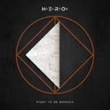 Обложка для H.E.R.O. - Made to Be Broken