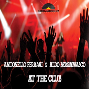 Обложка для Antonello Ferrari, Aldo Bergamasco - At The Club