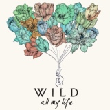 Обложка для WILD - All My Life