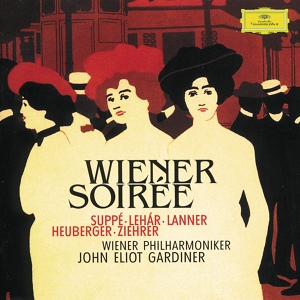 Обложка для Wiener Philharmoniker, John Eliot Gardiner - Lanner: Die Schönbrunner, Op. 200 - Waltz
