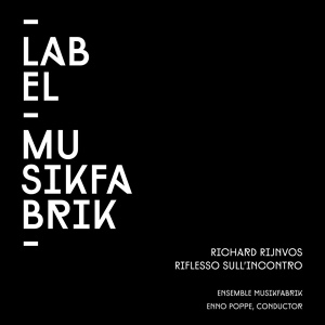 Обложка для Ensemble Musikfabrik, Enno Poppe - Riflesso sull'incontro