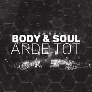 Обложка для Body & Soul - Arde Tot (Radio live.) [ https://vk.com/radiolive24]