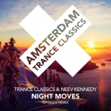 Обложка для Trance Classics, Neev Kennedy - Night Moves