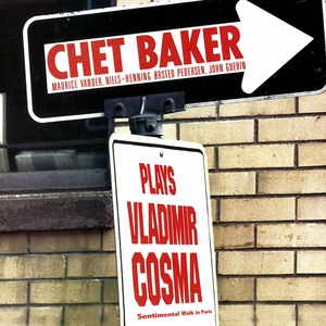 Обложка для Chet Baker, Vladimir Cosma - Two Much