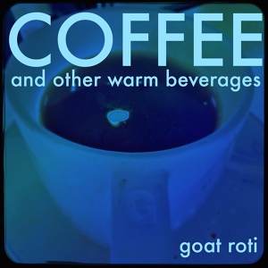 Обложка для Goat Roti - Coffee in Paris on a Sunday Morning