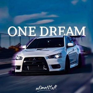 Обложка для m0meNteR - One Dream
