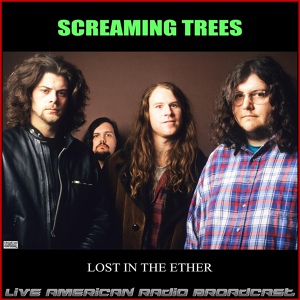 Обложка для Screaming Trees - End Of The Universe