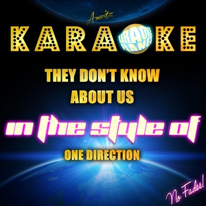 Обложка для Ameritz Karaoke Planet - They Don't Know About Us (In the Style of One Direction) [Karaoke Version]