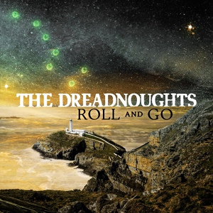 Обложка для The Dreadnoughts - Roll and Go