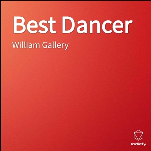 Обложка для William Gallery - Best Dancer