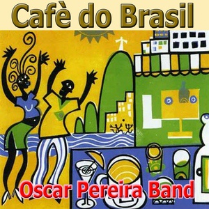 Обложка для Oscar Pereira Band - Corcovado