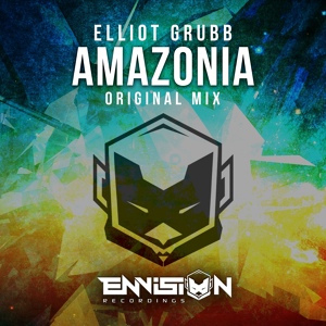 Обложка для Elliot Grubb - Amazonia (Original Mix)[OUT NOW]