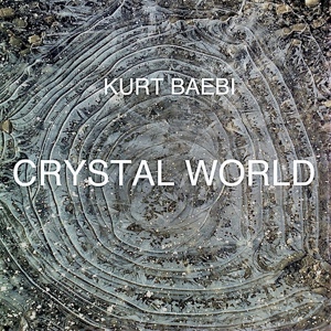 Обложка для Kurt Baebi - Crystal World