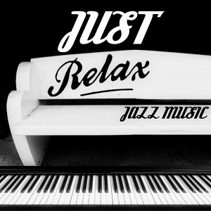 Обложка для Jazz Music Consort - Relax Jazz