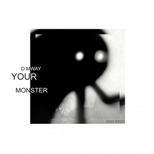 Обложка для D.Mway - Your Monster (Original Mix)