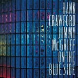 Обложка для Hank Crawford, Jimmy McGriff - The Glory Of Love