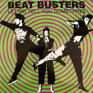 Обложка для Beat Busters - Let Me Tell You Something